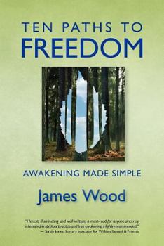 Paperback Ten Paths to Freedom: Awakening Made Simple Book