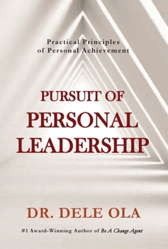 Hardcover Pursuit of Personal Leadership: Practical Principles of Personal Achievement Book