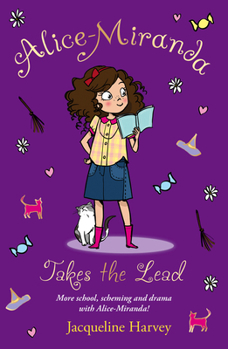 Alice-Miranda Takes The Lead: Alice-Miranda 3 - Book #3 of the Alice-Miranda