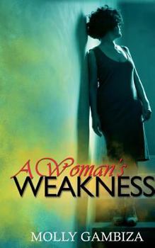 A Woman's Weakness