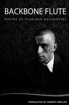Paperback Backbone Flute: Selected Poetry Of Vladimir Mayakovsky Book
