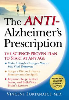 Hardcover The Anti-Alzheimer's Prescription: The Science-Proven Plan to Start at Any Age Book
