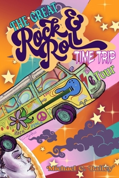 Paperback The Great Rock & Roll Time Trip Tour Book