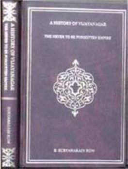 Hardcover History of Vijayanagar - The Never to be Forgotten Empire Book
