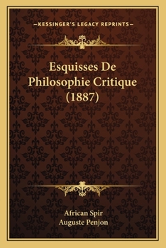 Paperback Esquisses De Philosophie Critique (1887) [French] Book