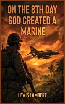Hardcover On the 8th Day God Created a Marine Book