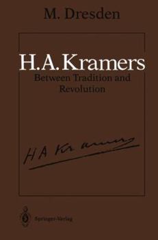 Hardcover H.A. Kramers Between Tradition and Revolution Book