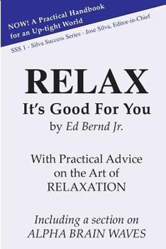 Paperback Relax, It's Good for You Book
