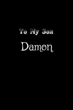 Paperback To My Dearest Son Damon: Letters from Dads Moms to Boy, Baby Shower Gift for New Fathers, Mothers & Parents, Journal (Lined 120 Pages Cream Pap Book