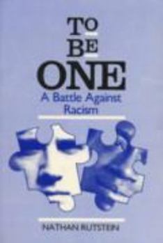 Paperback To Be One: A Battle Against Racism Book