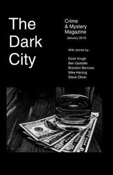 Paperback The Dark City Crime and Mystery Magazine: Volume 4 Issue 2 Book