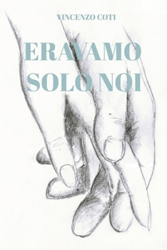 Paperback Eravamo solo noi [Italian] Book