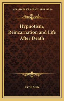 Hardcover Hypnotism, Reincarnation and Life After Death Book