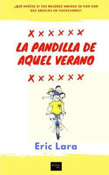 Paperback La Pandilla de Aquel Verano [Spanish] Book