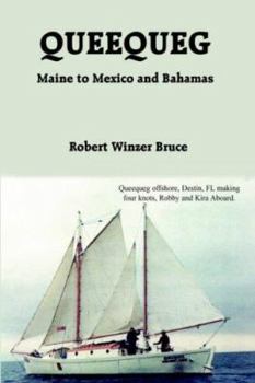 Paperback Queequeg: Maine to Mexico and Bahamas Book