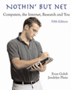 Paperback Nothin' But Net Computers, the Internet, Research and You Book