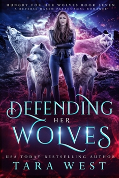 Paperback Defending Her Wolves: A Reverse Harem Paranormal Romance Book