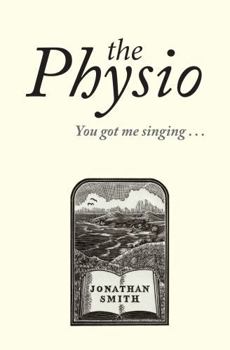 Hardcover Galileo Publishers The Physio You Got Me Singing ... Book