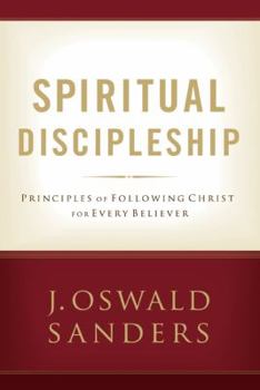 Paperback Spiritual Discipleship: Principles of Following Christ for Every Believer Book