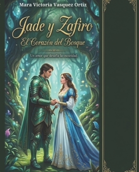 Paperback jade y zafiro: el corazon del bosque [Spanish] Book
