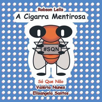 Paperback A Cigarra Mentirosa [Portuguese] Book