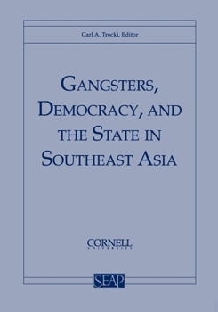 Paperback Gangsters, Democracy, and the State in Southeast Asia Book