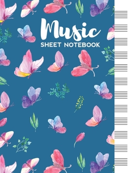 Paperback Music Sheet Notebook: Blank Staff Manuscript Paper with Cute Butterflies Themed Cover Book