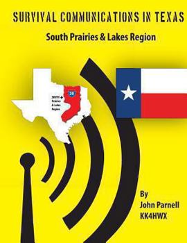 Paperback Survival Communications in Texas: South Prairies & Lakes Region Book