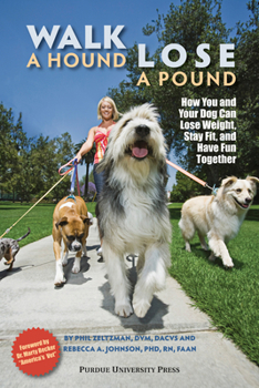 Paperback Walk a Hound, Lose a Pound: How You & Your Dog Can Lose Weight, Stay Fit, and Have Fun Book