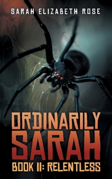 Paperback Ordinarily Sarah Book II: Relentless:: Book II Book