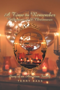 Paperback A Time to Remember: Story of an American Family Book