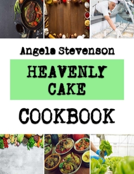 Paperback Heavenly Cake: Cake Techniques And Decoration For Every Occasion Book