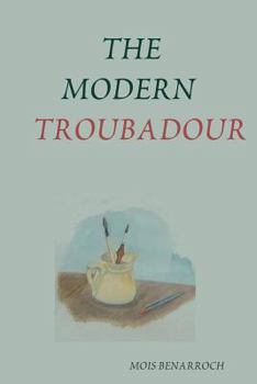 Paperback The Modern Troubadour --------------------------- Music Reviews of Singer Songwriters Book