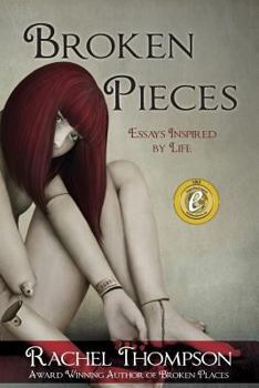 Paperback Broken Pieces: Essays Inspired by Life Book