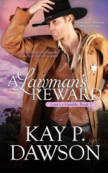 A Lawman's Reward - Book #3 of the Love's a Gamble