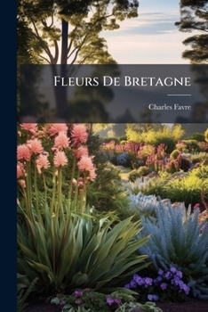 Paperback Fleurs De Bretagne [French] Book