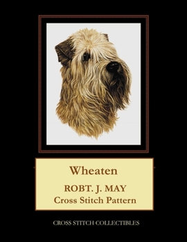 Paperback Wheaten: Robt. J. May Cross Stitch Pattern [Large Print] Book