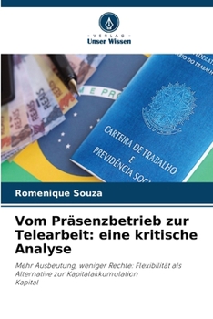 Vom Präsenzbetrieb zur Telearbeit: eine kritische Analyse (German Edition)