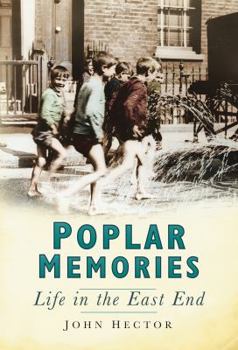 Paperback Poplar Memories: Life in the East End Book