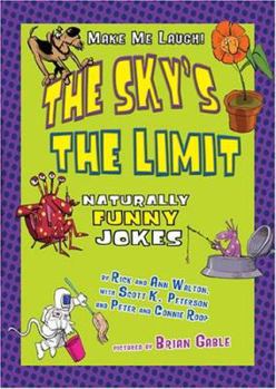 Paperback The Sky's the Limit: Naturally Funny Jokes Book
