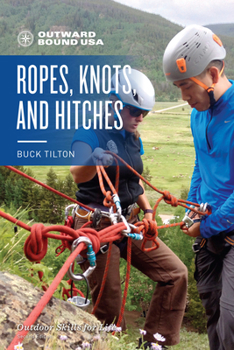 Paperback Outward Bound Ropes, Knots, and Hitches Book