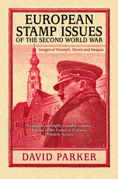 Paperback European Stamp Issues: Images of Triumph, Deceit and Despair Book