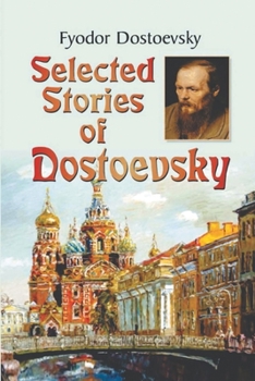 Paperback Selected Stories of Dostoyevsky Book