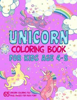 Unicorn Coloring Book for Kids age 4-8: 65 unicorn coloring full page images for much fun!!