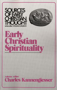 Paperback Early Christian Spirituality: Sources of Early Christian Thought Book