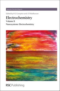 Hardcover Electrochemistry: Volume 11 - Nanosystems Electrochemistry Book