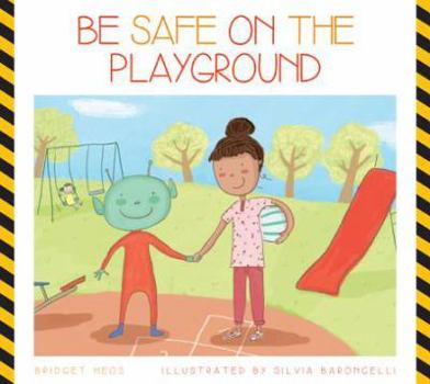 Be Safe on the Playground - Book  of the Be Safe