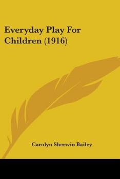 Paperback Everyday Play For Children (1916) Book