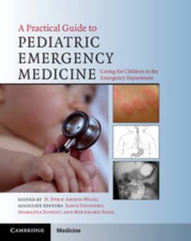 A Practical Guide to Pediatric Emergency Medicine: Caring for Children in the Emergency Department