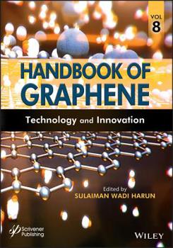 Hardcover Handbook of Graphene, Volume 8: Technology and Innovations Book